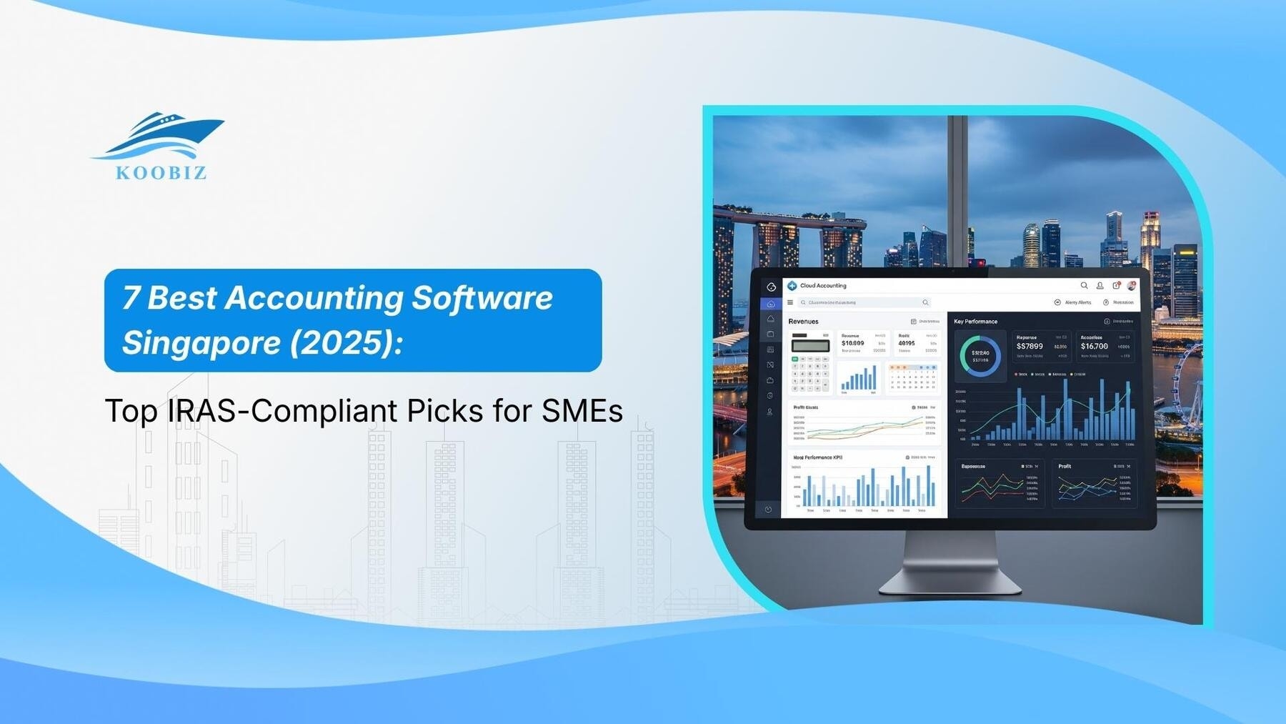7 Best Accounting Software Singapore (2025): Top IRAS-Compliant Picks for SMEs