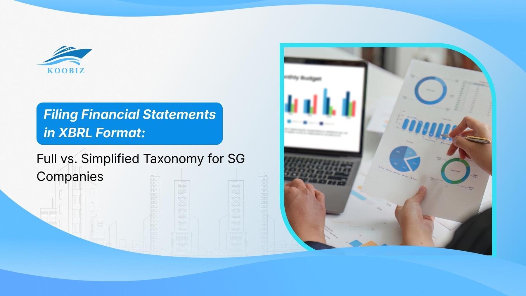 Filing Financial Statements in XBRL Format: Full vs. Simplified Taxonomy for SG Companies