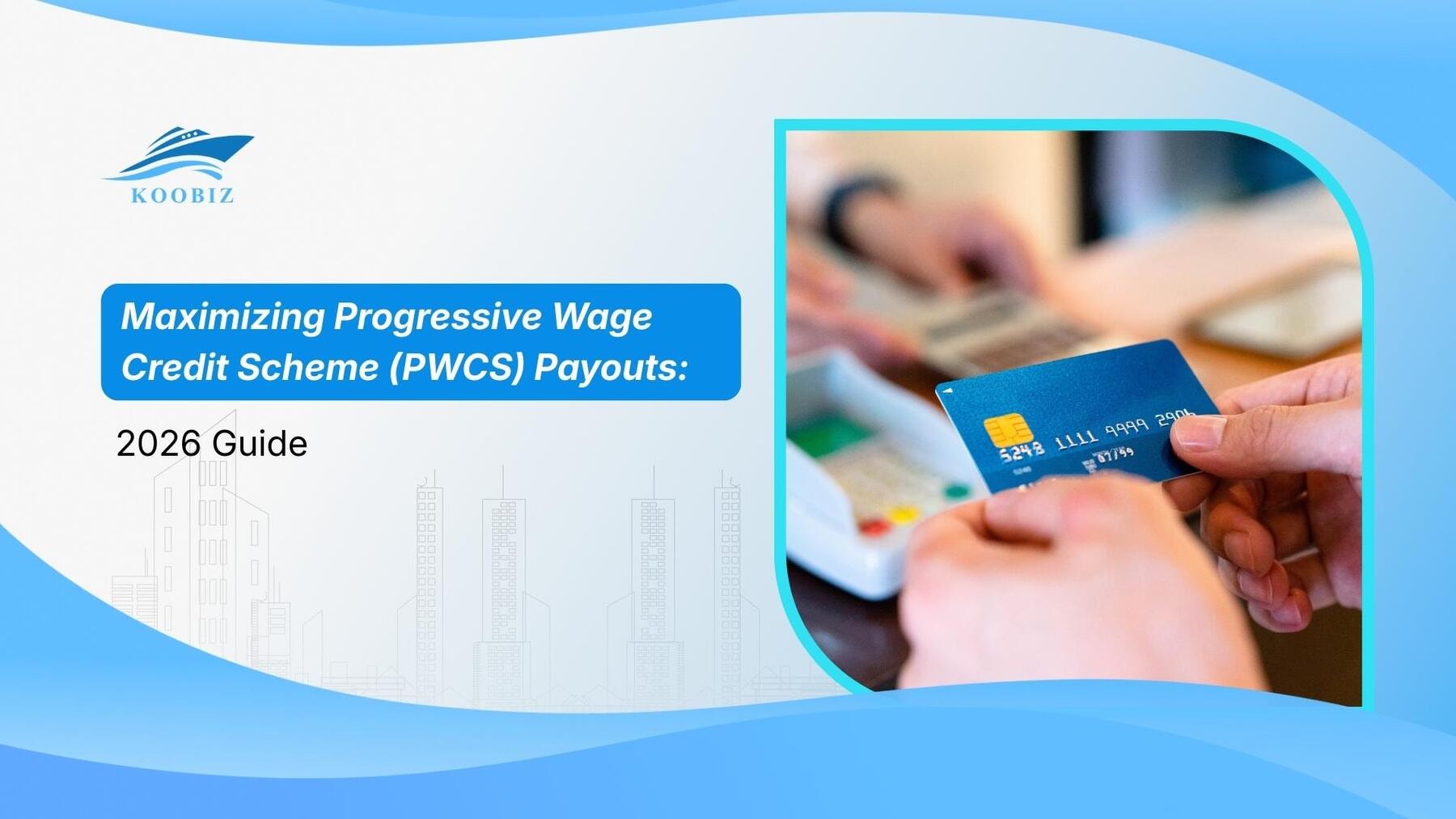 Maximizing Progressive Wage Credit Scheme (PWCS) Payouts: 2026 Guide
