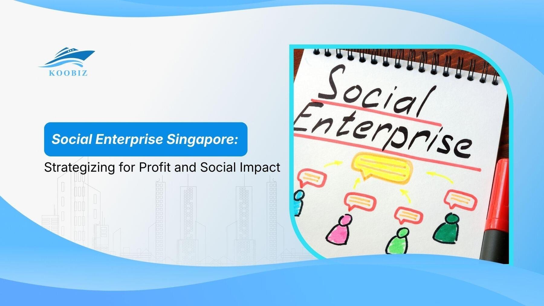 Social Enterprise Singapore: Strategizing for Profit and Social Impact