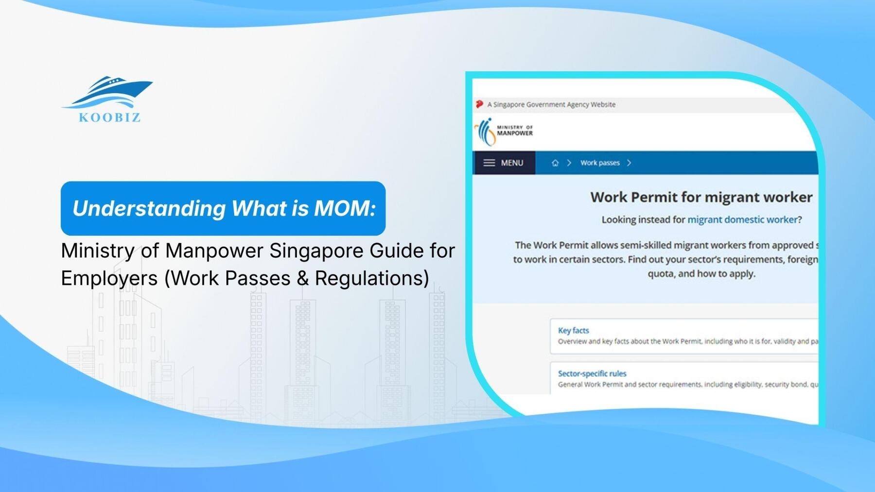 Understanding What is MOM: Ministry of Manpower Singapore Guide for Employers (Work Passes & Regulations)