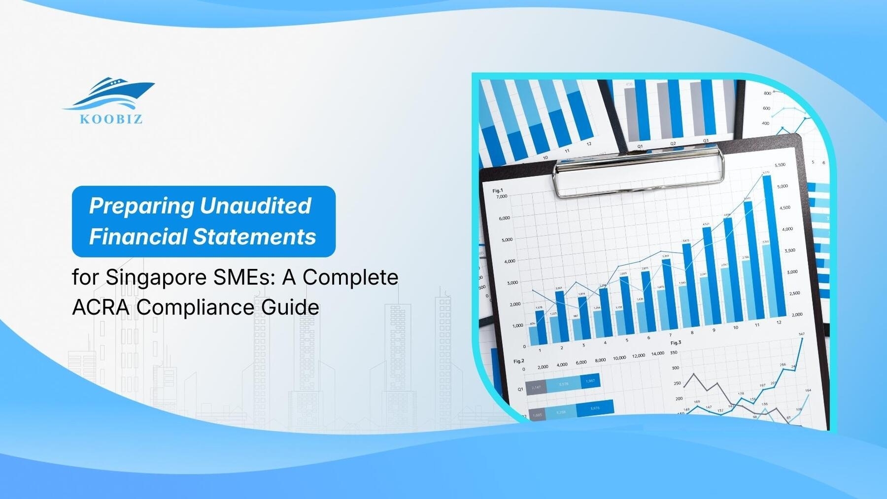 Preparing Unaudited Financial Statements for Singapore SMEs: A Complete ACRA Compliance Guide