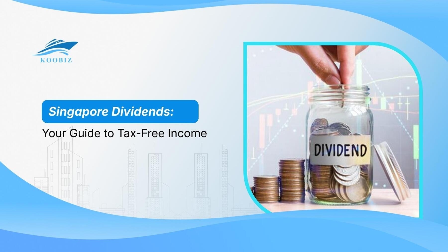Singapore Dividends: Your Guide to Tax-Free Income
